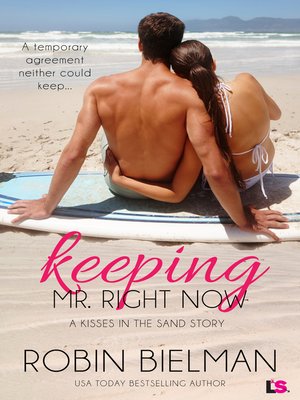 cover image of Keeping Mr. Right Now